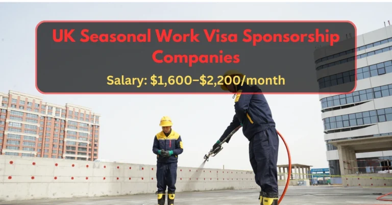 UK Seasonal Work Visa Sponsorship Companies