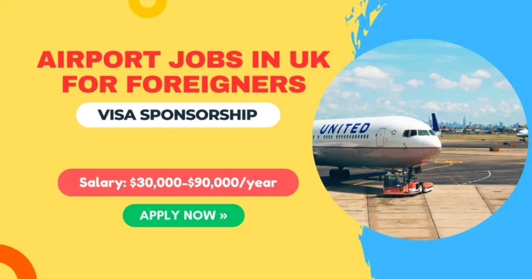 500+ Airport Ground Staff Jobs in UK for Foreigners (Visa Sponsorship) 2025 International Airport Jobs in UK with Visa Sponsorship