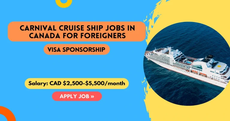 Carnival Cruise Ship Jobs in Canada for Foreigners 2025