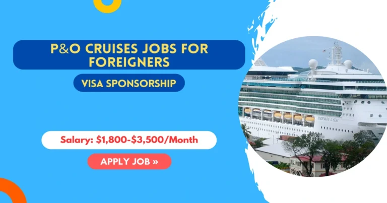 P&O Cruises Jobs for Foreigners 2025 P&O Cruises Jobs for Foreigners