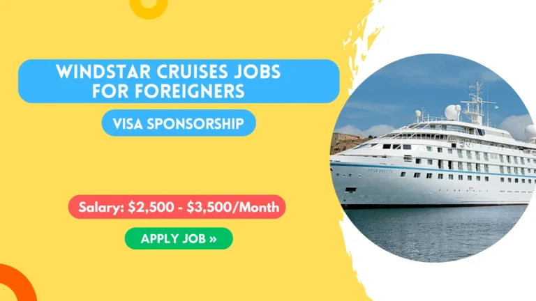 Windstar Cruises Jobs for Foreigners 2025 Windstar Cruises Jobs for Foreigners