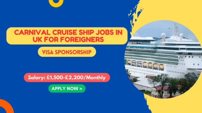 117+ Carnival Cruise Ship Jobs in UK for Foreigners 2026 Carnival Cruise Ship Jobs in UK for Foreigners